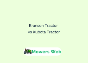 Branson Tractor vs Kubota Tractor
