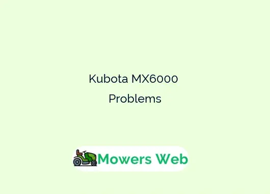 Kubota MX6000 Problems